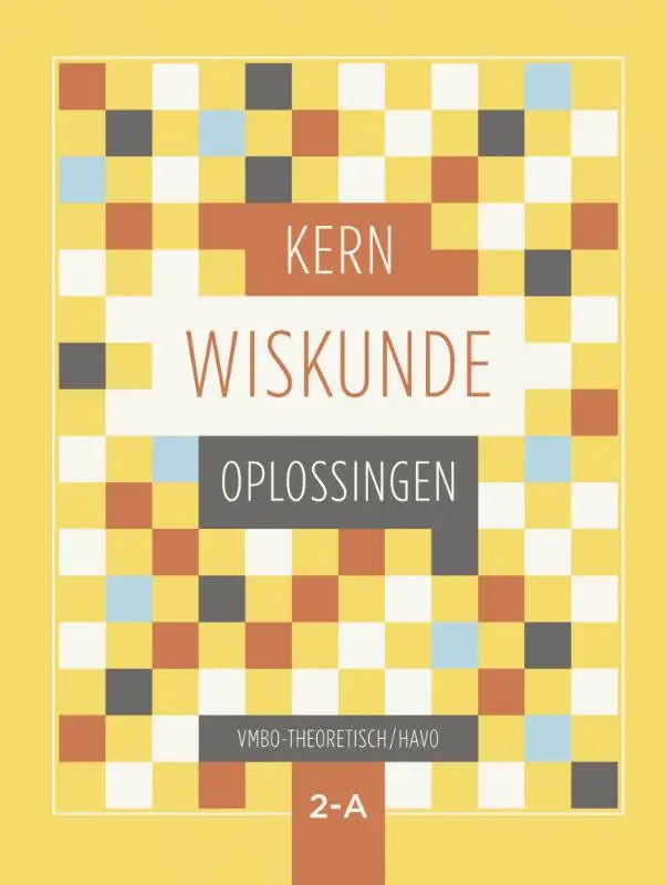 De kern wiskunde boekomslag heeft een gele achtergrond met een geometrisch patroon van vierkanten in wit oranje lichtblauw en donkergrijs