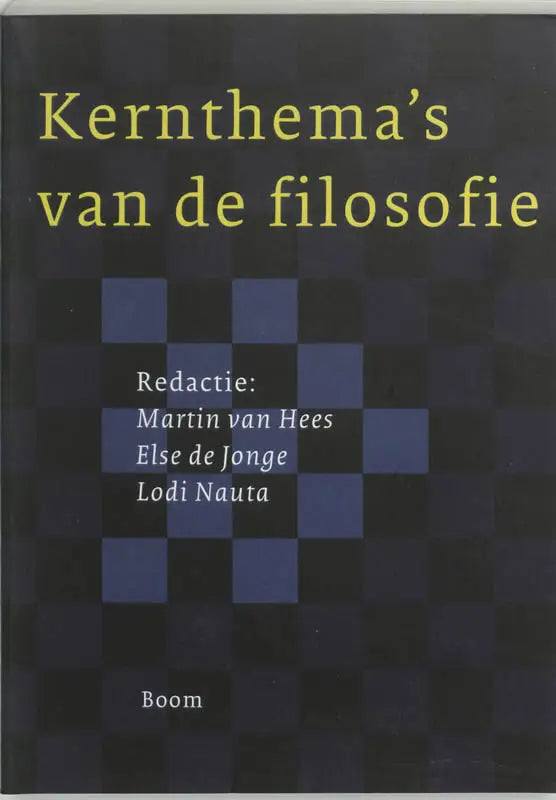 Boek kernthema’s van de filosofie met zwartblauw geruit omslag en gele tekst uitgegeven door koninklijke boom uitgevers