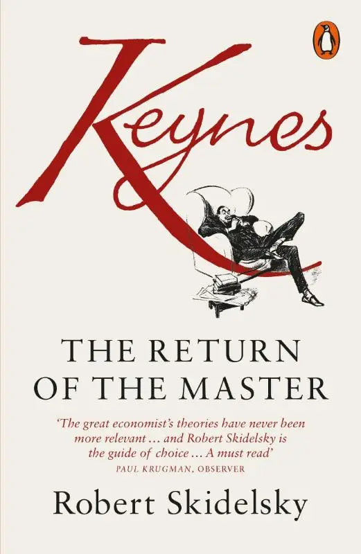 Penguin books editie van Keynes the return of the master door Robert Skidelsky met rode titel en zwart-wit illustratie