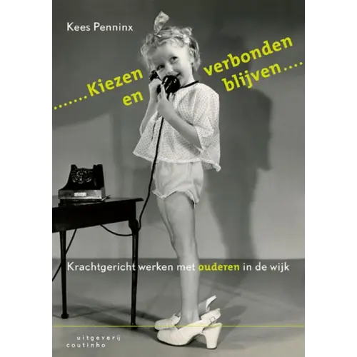 Kiezen en verbonden blijven