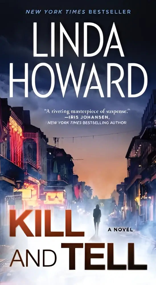 De boekcover van kill and tell door linda howard toont een donkere stadsgezichten met neonlicht in rood en oranje