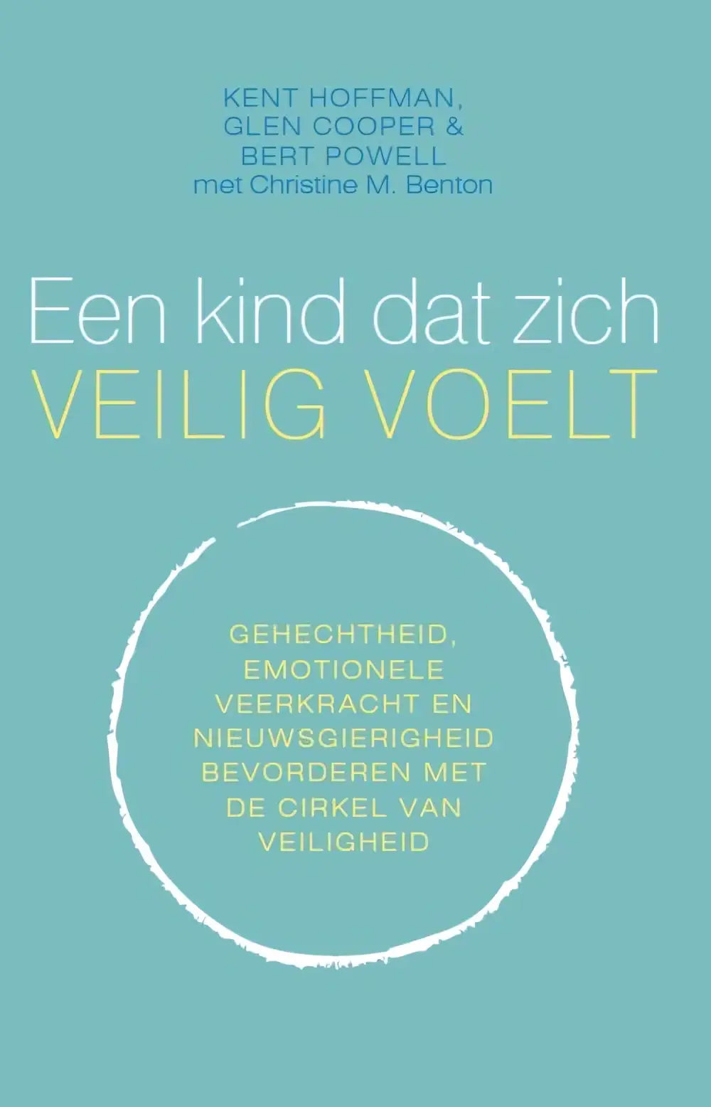 De minimalistische boekomslag van een kind dat zich veilig voelt door bert powell en glen cooper met teal achtergrond