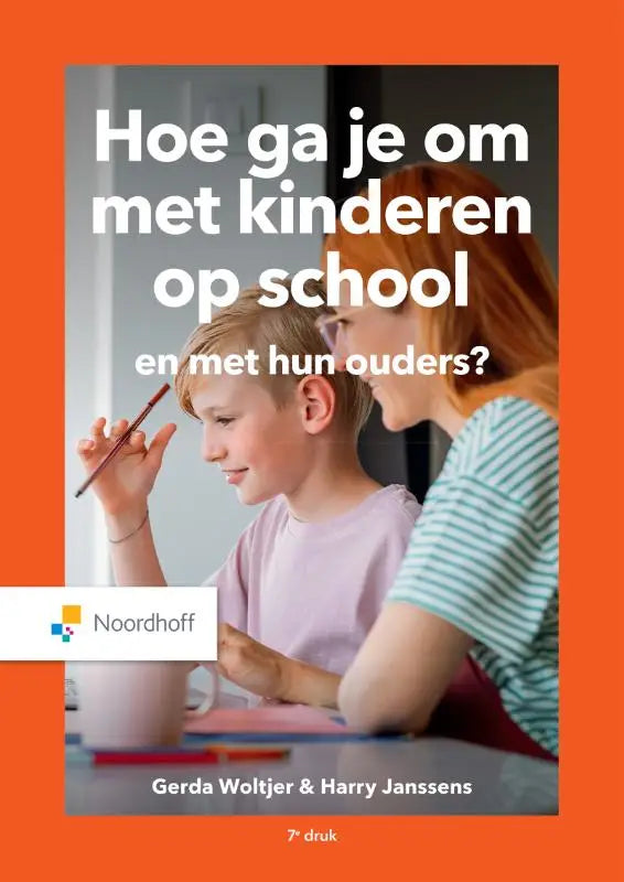 Boekcover van hoe ga je om met kinderen op school en met hun ouders met foto van vrouw en jongen door gerda woltjer harry janssens
