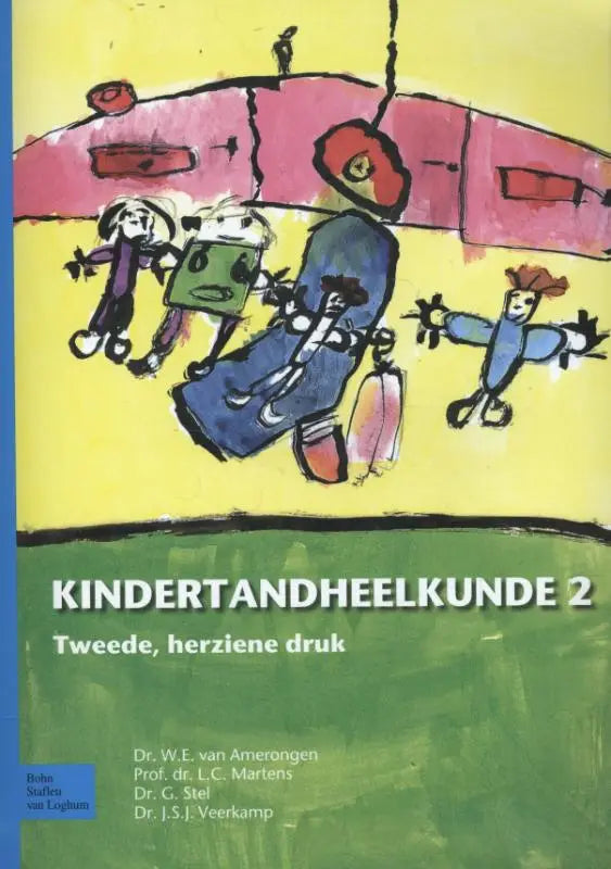 De cover van het boek kindertandheelkunde 2 toont een kleurrijke illustratie met cartoonfiguren op een gele achtergrond bsl media algemene onderwerpen