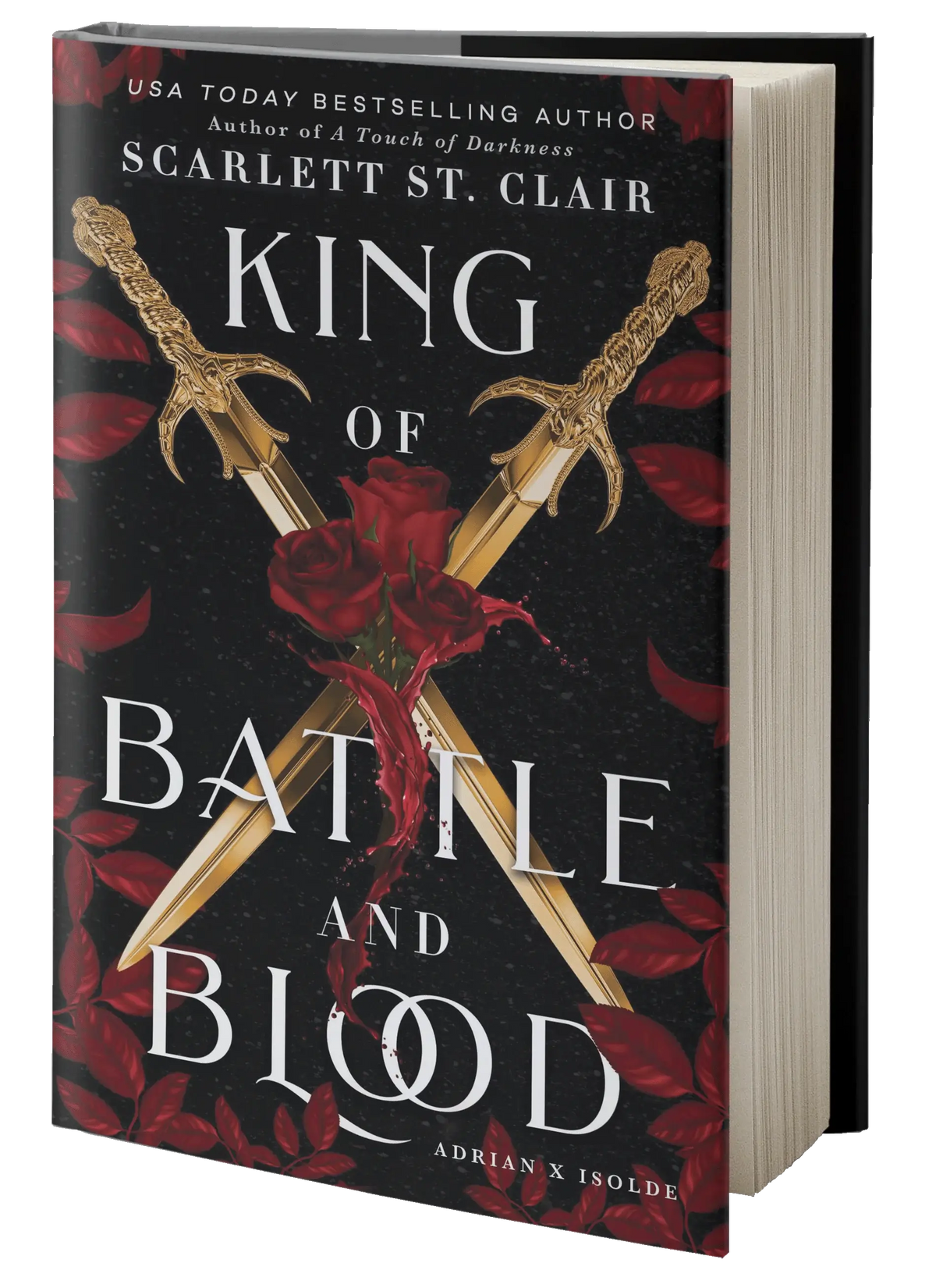 Zwarte hardcover boek king of battle and blood door scarlett st met gouden zwaarden en rode rozen op de omslag