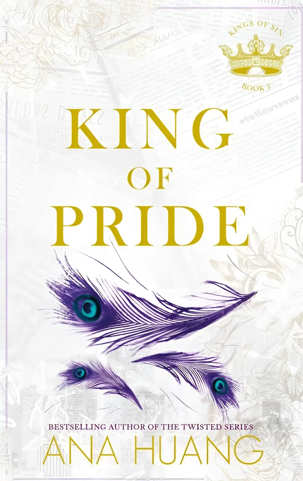 De book cover van King of Pride 2 door Ana Huang toont goudkleurige letters en paarse pauwenveren voor booktok romance