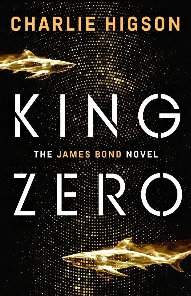 The book cover of king zero by charlie higson published by penguin books ltd features bold white title and golden sharks on dark background
