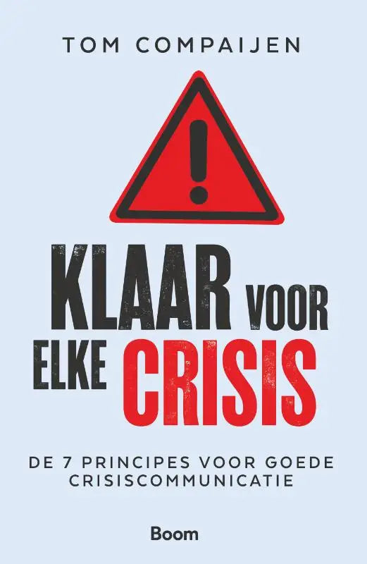 Rood driehoekig waarschuwingsbord met zwart uitroepteken ter illustratie van goede crisiscommunicatie principes