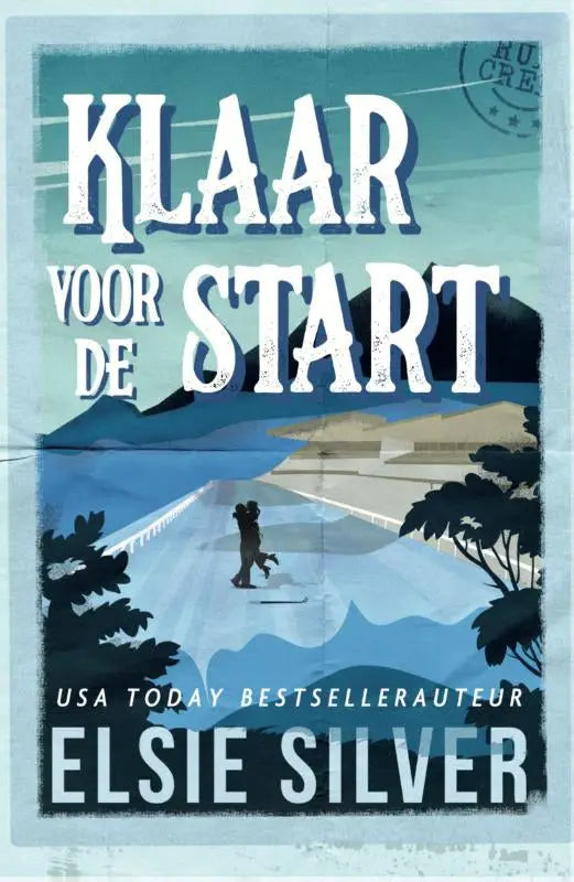 De boekcover van klaar voor de start toont witte letters op een vintage blauw met silhouetten van wandelaars en bergen, passend bij elsie silver ranch romance gold rush