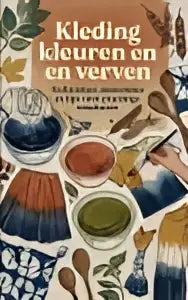 De boekcover van kleding kleuren en verven toont een kleurrijk patroon met cirkelmotieven voor prachtige resultaten