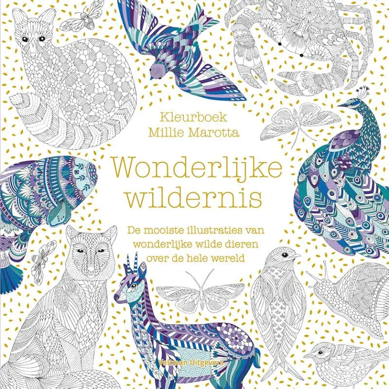 Kleurboek millie marotta wonderlijke wildernis met kleurrijke illustraties van wonderlijke wilde dieren wereldwijd
