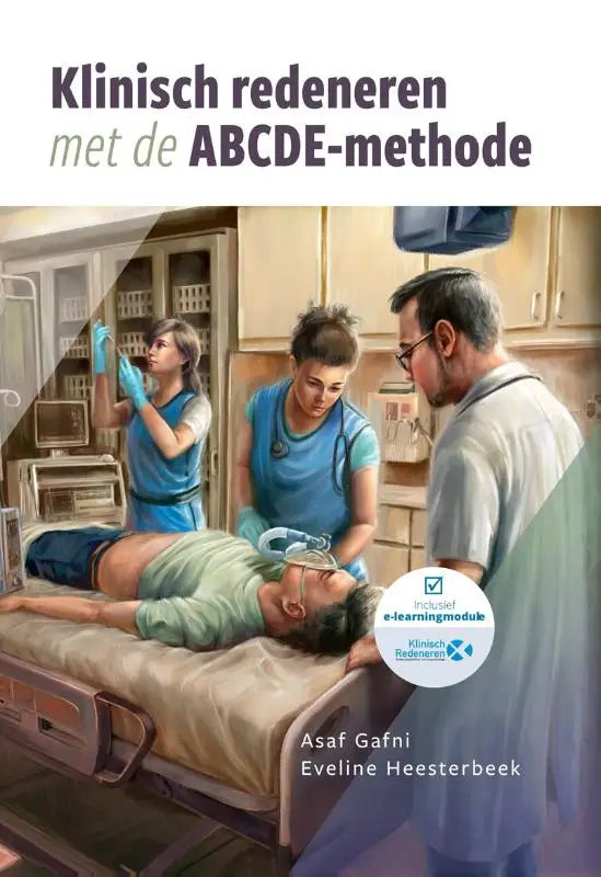 Cover van het medische leerboek klinisch redeneren met de abcde methode van asaf gafni en eveline heesterbeek met zorgverleners bij een patiënt