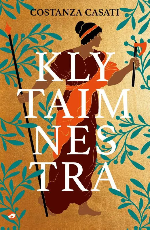 The book cover of klytaimnestra by costanza casati features a stylized illustration with orange robes and teal vines