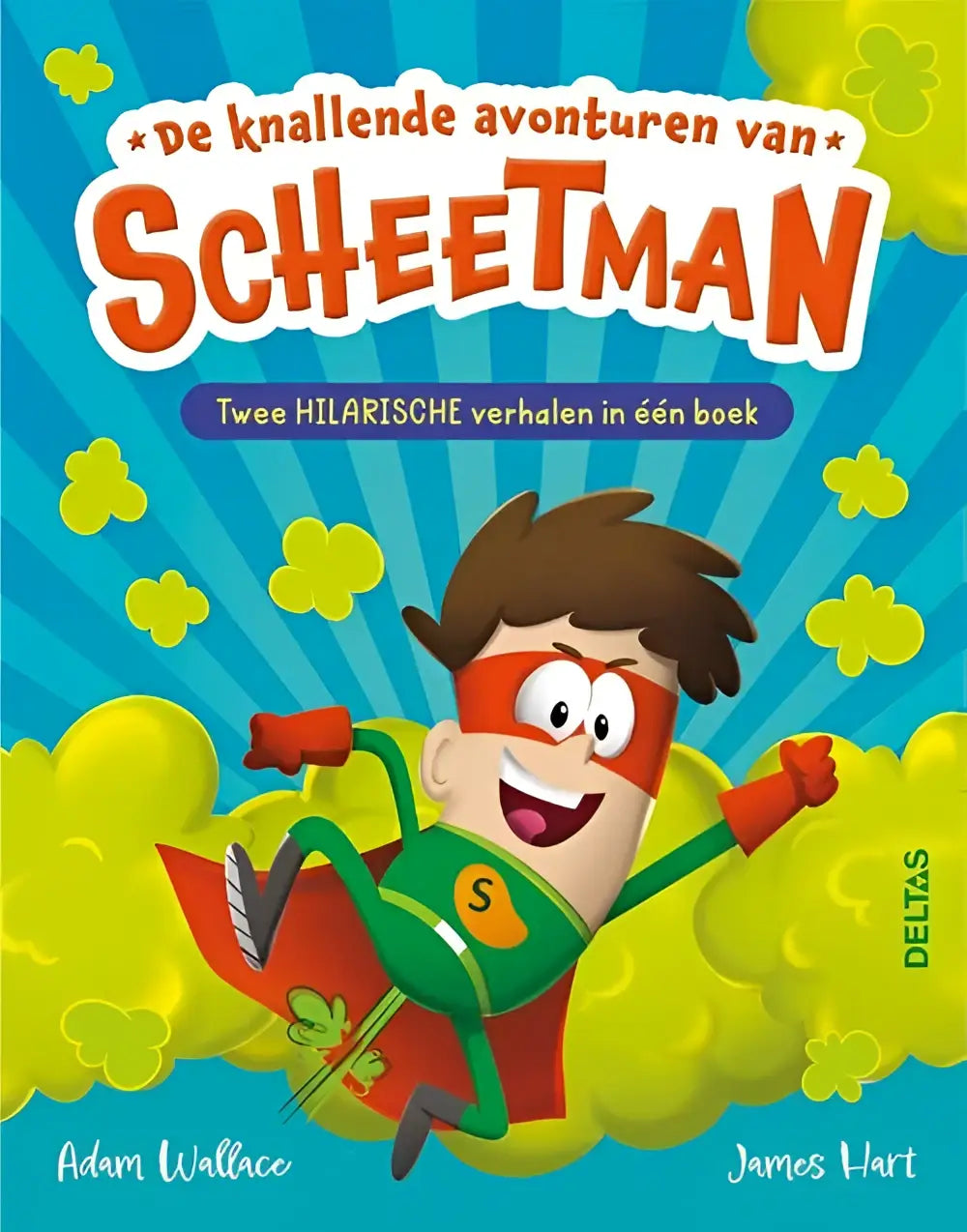 Vibrante nederlandstalige hardback kinderboekcover van de knallende avonturen van scheetman door adam wallace