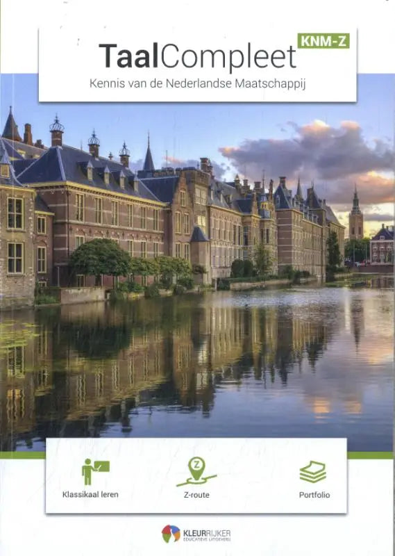 De cover van het taalcompleet knm-z Nederlands lesboek toont een historisch bakstenen gebouw met spitse daken reflecterend in water voor kennis van de nederlandse maatschappij