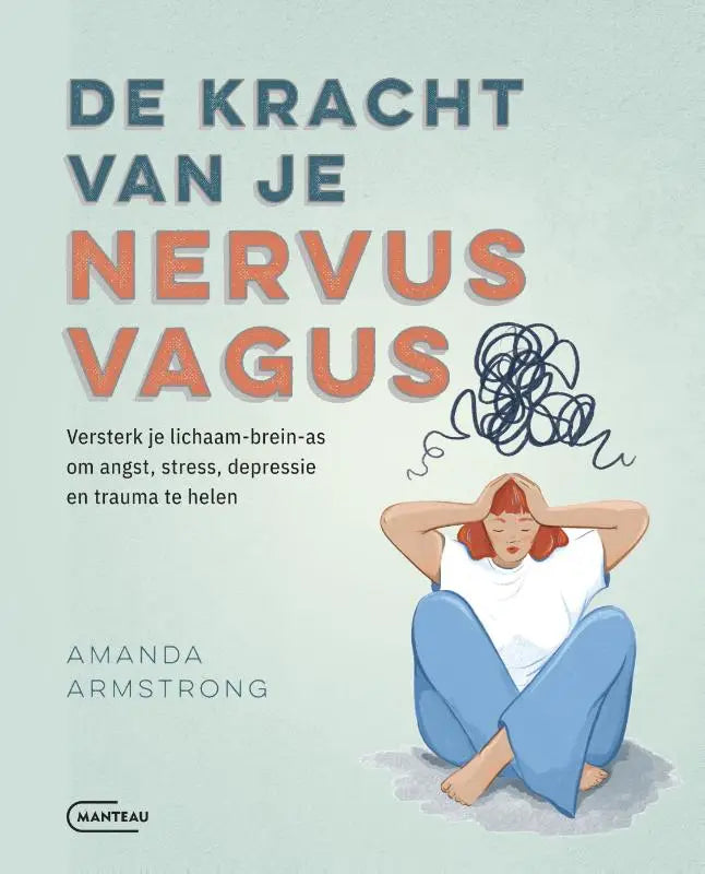 De kracht van je nervus vagus boekomslag met oranje en donkerblauwe letters en illustratie van persoon met verwarde lijnen