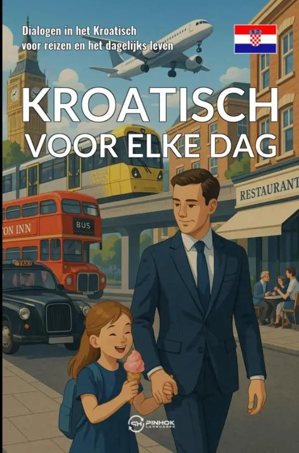 De cover van het boek kroatisch voor elke dag toont een man en meisje die hand in hand lopen in een stadsscène voor dagelijks leven