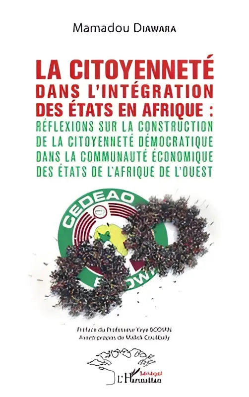 De zwart-witte cover toont het cedeao-logo met donkere asachtige deeltjes en behandelt citoyenneté dans l’intégration des États économiques en afrika