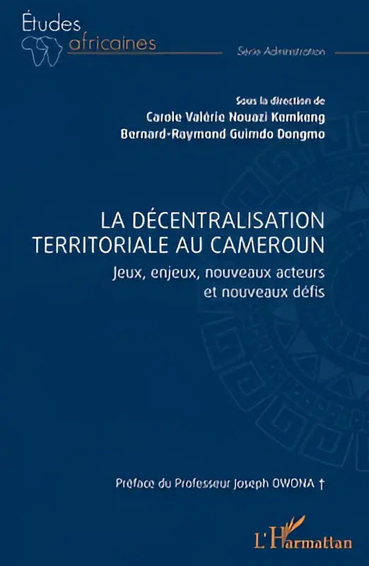 Blauw academisch boek over décentralisation territoriale au cameroun met witte tekst en subtiel cirkelpatroon door lharmattan