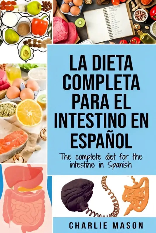De boekcover van la dieta completa para el intestino en español toont de titel in zwarte tekst op een lichtblauwe achtergrond met illustraties van voedsel en spijsverteringsorganen
