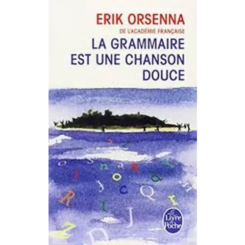 La grammaire est une chanson douce - la grammaire est une chanson douce - boek