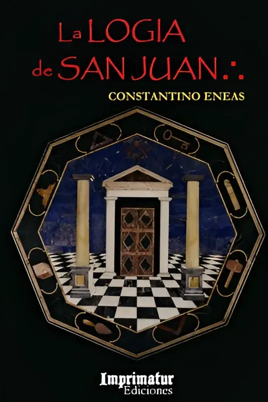 Het boek la logia de san juan heeft een zwarte omslag met rode serif titel en een octagonale afbeelding van klassieke zuilen en deur