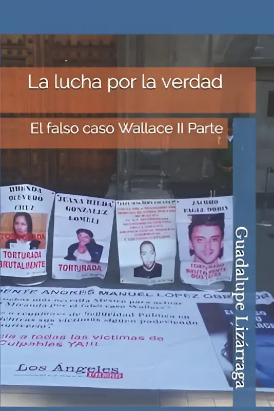 Protestbanner met foto’s en namen zoals juana riba gonzalez voor la lucha por la verdad en falso caso wallace deel ii