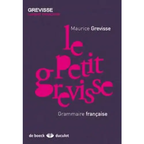 La petit grevisse - grammaire française - la petit grevisse - grammaire française - boek