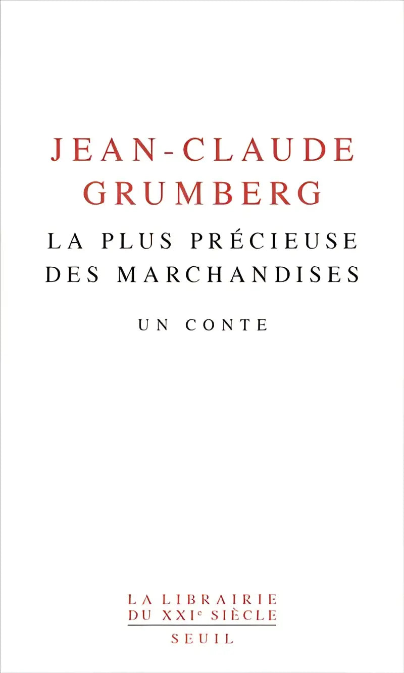 La plus precieuse des marchandises - la plus precieuse des marchandises - boek