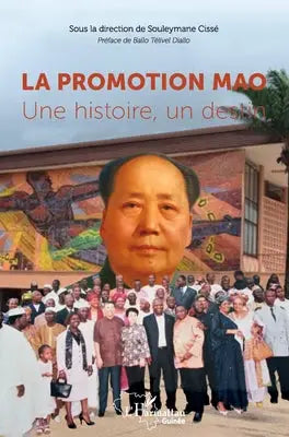 La promotion Mao. Une histoire, un destin