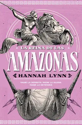 La Reina de Las Amazonas / Queens of Themiscyra (the Grecian Women Series)