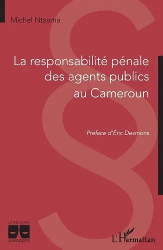 La responsabilité pénale des agents publics au Cameroun