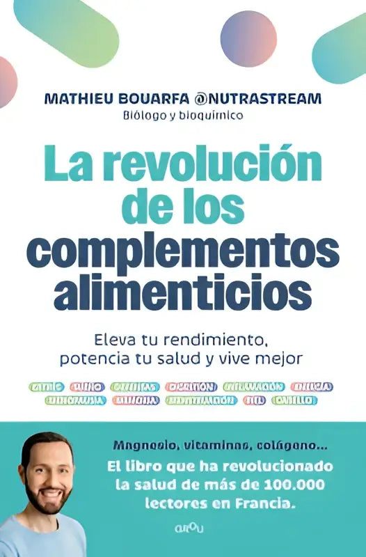 The revolution of nutritional supplements book cover with bold teal and navy text and colorful abstract circles features los complementos alimenticios
