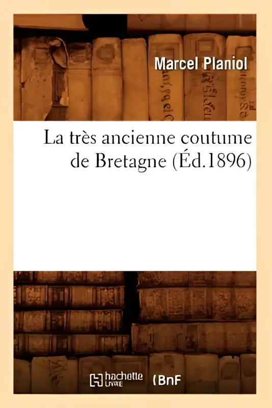 De boekcover van la très ancienne coutume de bretagne éd 1896 door marcel planio met leren band en oude boeken achtergrond