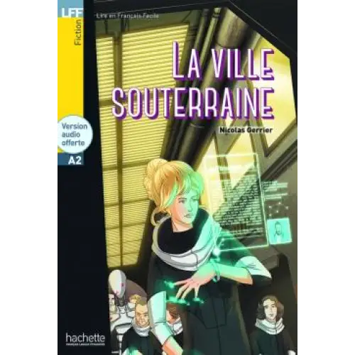 La ville souterraine - lff a2 - la ville souterraine - lff a2 - boek