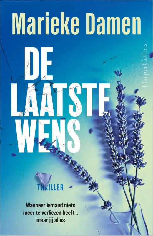 De laatste wens boekcover door Marieke Damen met paarse lavendel op blauwe achtergrond voor inzicht in verlies