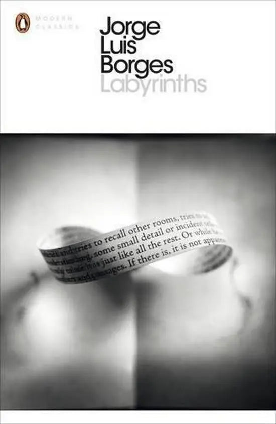 Labyrinths - selected stories and other writings (penguin classic) - labyrinths - selected stories and other writings
