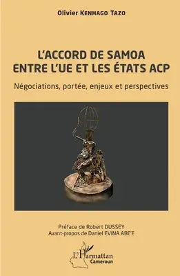 L'accord de Samoa entre l'UE et les États ACP - Négociations, portée, enjeux et perspectives