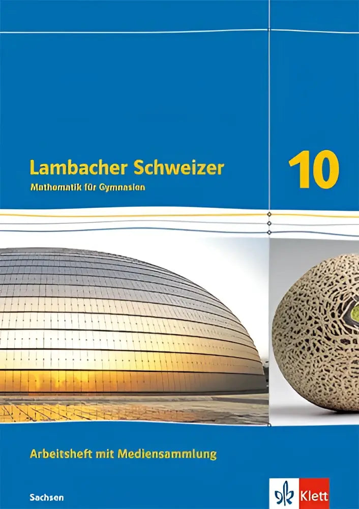 Blau bedekt lambacher schweizer mathematik 10 arbeitsheft mit mediensammlung voor gymnasium met moderne architectuur en meloen afbeelding