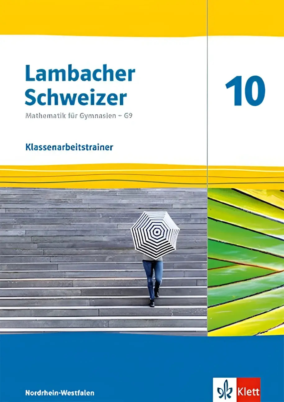 Lambacher schweizer mathematik 10 werkboek met oplossingen voor gymnasium klassen in noordrhein-westfalen met geel-blauw design