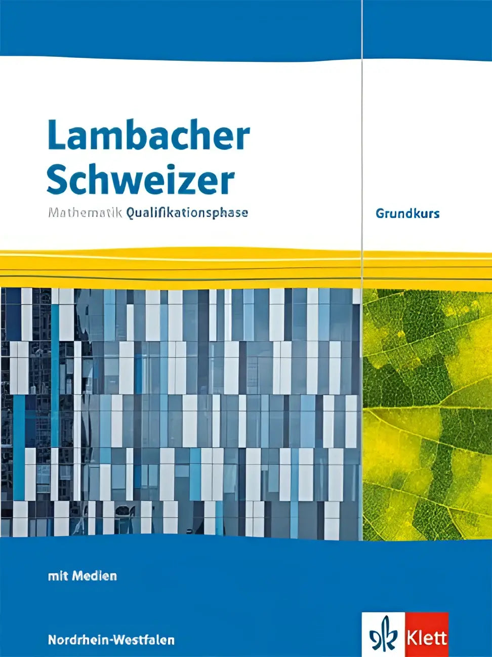 Lambacher schweizer mathematik schulbuch mit medien blau gelber einband mit abstraktem architektur- und blattmotiv