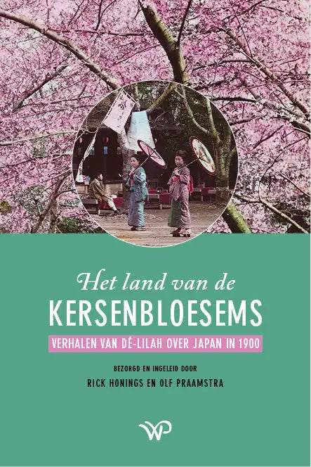 Het land van de kersenbloesems - Verhalen van Dé-Lilah over Japan in 1900