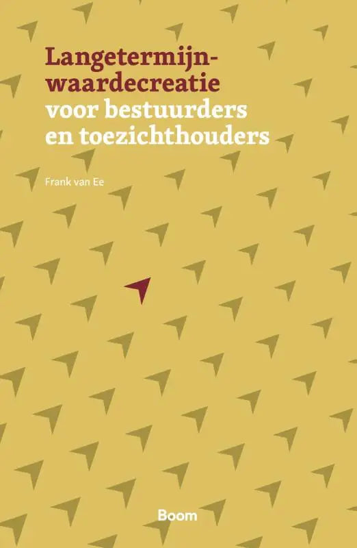 Gele boekomslag van langetermijnwaardecreatie voor bestuurders en toezichthouders met groen driehoekpatroon en rode driehoek