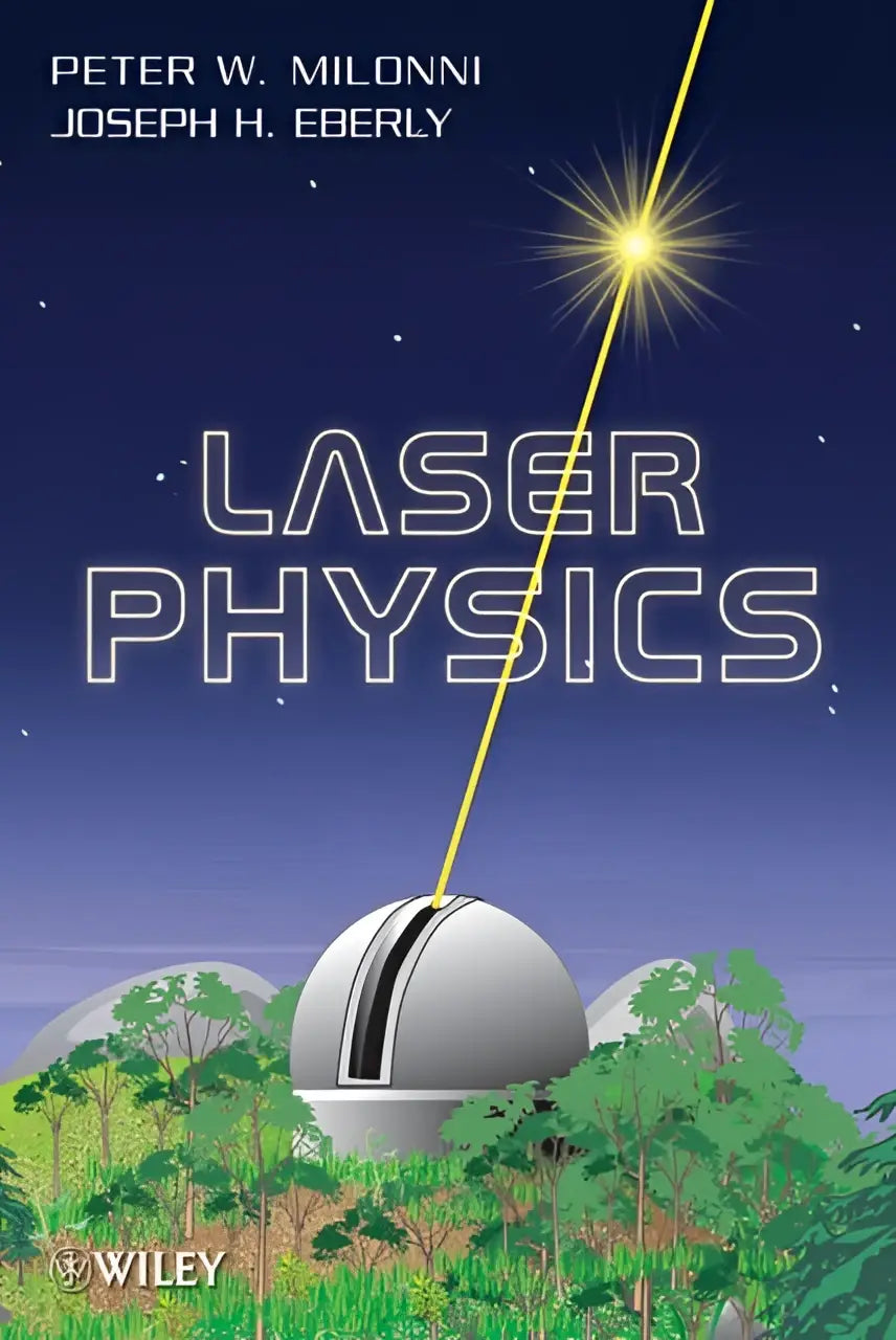 The book laser physics features a silver dome-shaped laser facility with black stripes under a starry night sky highlighting latest developments and applications