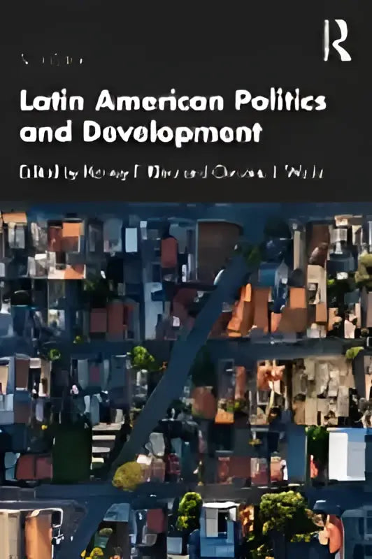 De boekomslag van latin american politics and development toont een levendige abstracte stadsgezicht met gedurfde kleuren