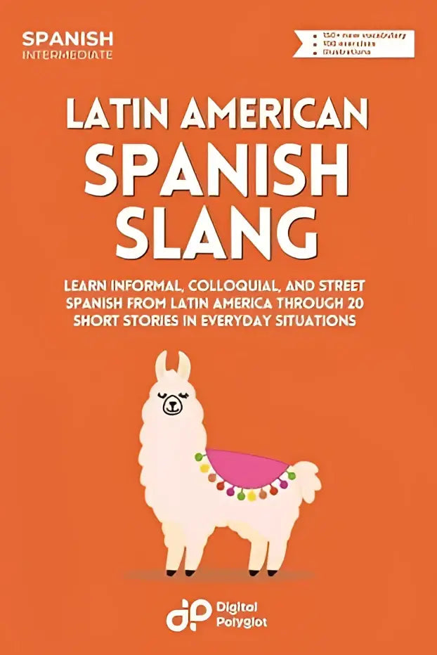 Een levendige oranje boekomslag met een cartoon alpaca en de titel latin american spanish slang door digital polyglot