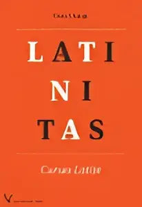 De boekcover van latinitas toont een minimaal ontwerp met de titel lati ni tas in oranje voor leerprogramma‘s buitenlandse talen en cultuur algemeen