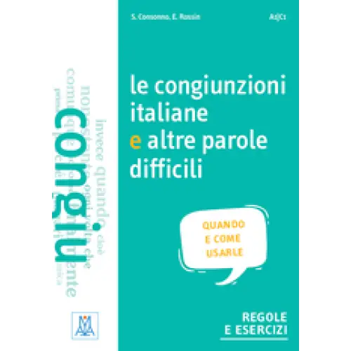 Le congiunzioni italiane e altre parole difficili - le congiunzioni italiane e altre parole difficili - boek
