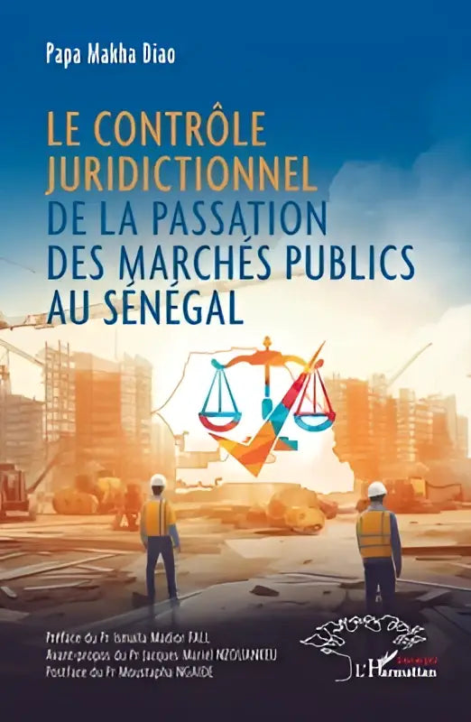Le contrôle juridictionnel de la passation des marchés publics au sénégal sur fond de chantier orange avec ouvriers