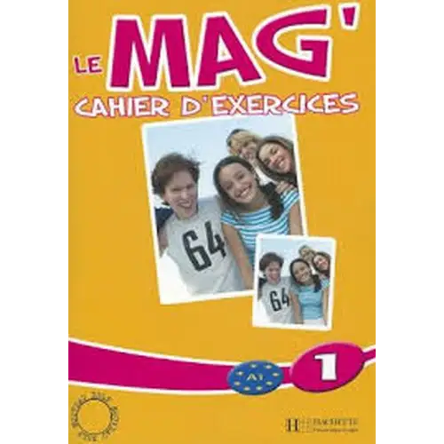 Le mag’ 1 cahier d’exercices - le mag’ 1 cahier d’exercices - boek